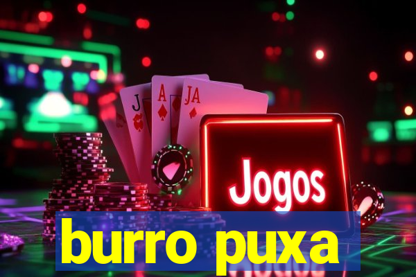 burro puxa